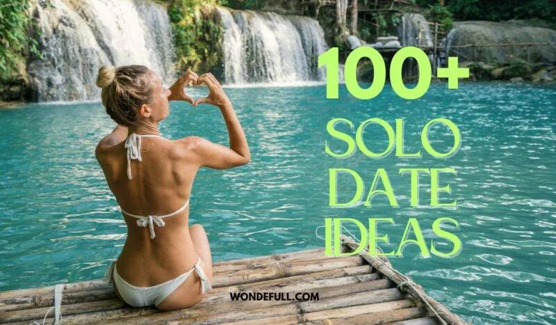 100 solo date ideas woman travel waterfall