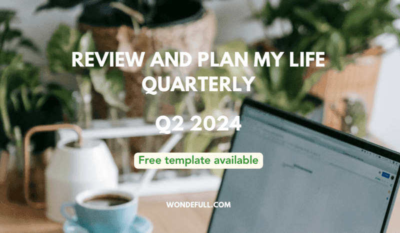 My Quarterly Planning For Q2’24: Balancing Life With Partner