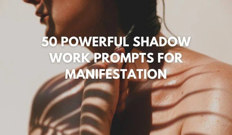 shadow work prompts for manifestation