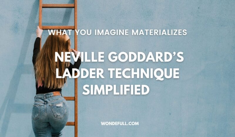 neville goddard ladder technique